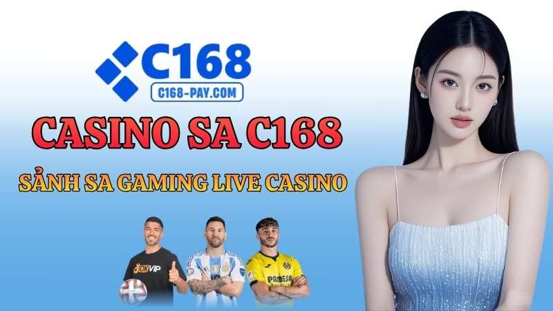 Casino PA C168 – Sảnh PA Gaming Live Casino Châu Á 2026