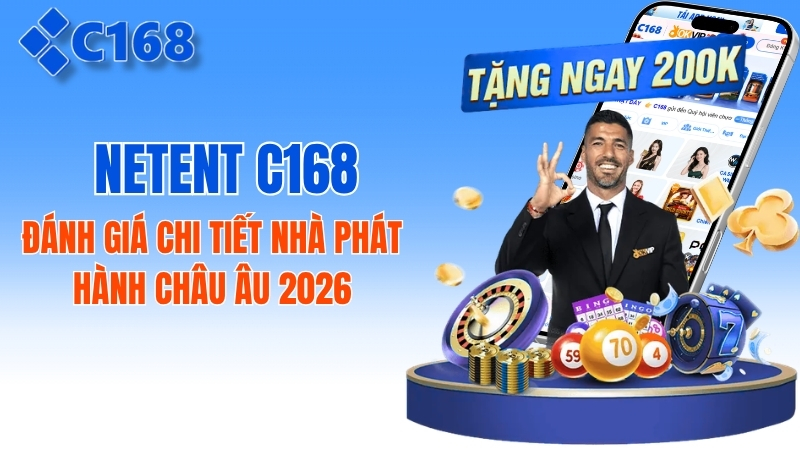 NetEnt C168: Đánh Giá Chi Tiết Nhà Phát Hành Châu Âu 2026 Meta Description: Khám phá sảnh NetEnt C168 với các tựa game slot đồ họ